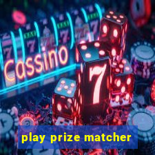 play prize matcher